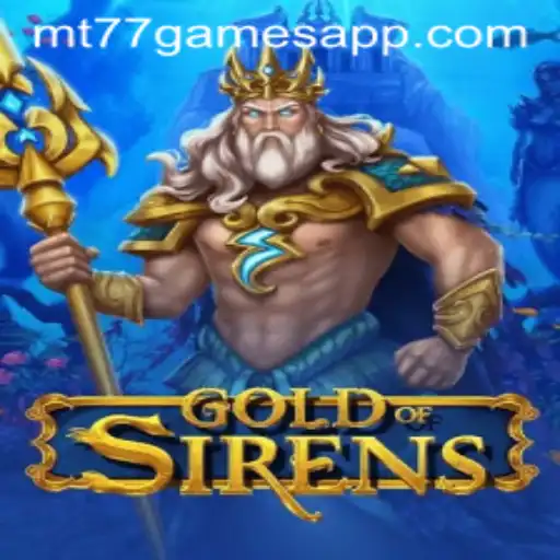 GoldofSirens: A Jornada Fascinante no Universo de MT77.GAMES