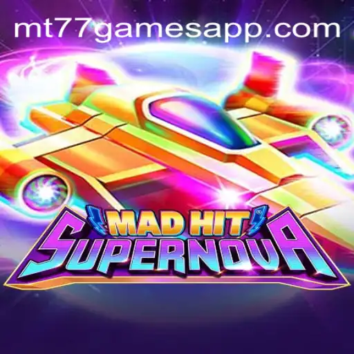Descubra os Segredos de MadHitSupernova: O Novo Lançamento de MT77.GAMES